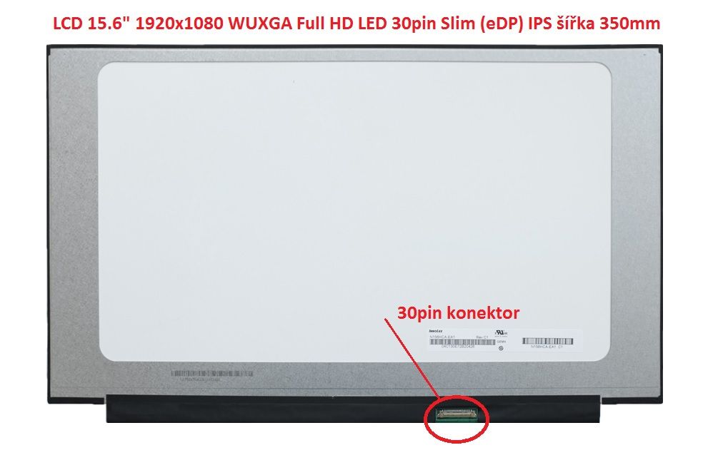 LCD 15.6" 1920x1080 WUXGA Full HD LED 30pin Slim (eDP) IPS 120Hz šířka 350mm