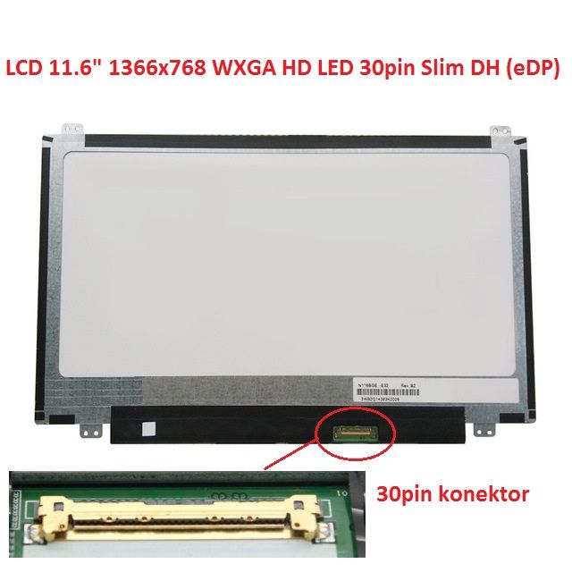 LCD 11.6" 1366x768 WXGA HD LED 30pin Slim DH (eDP)