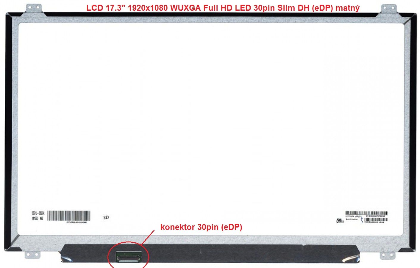 LCD 17.3" 1920x1080 WUXGA Full HD LED 30pin Slim DH (eDP)